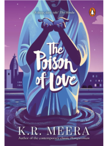 The Poison of Loveby K.R. Meera