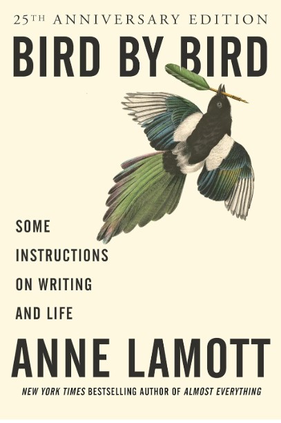 “Bird by Bird” by Anne Lamott