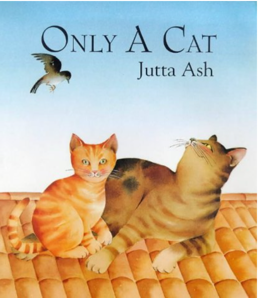 “Only A Cat” by Jutta Ash